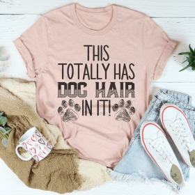 This Totally Has Dog Hair On It T-Shirt (Color: Heather Prism Peach)